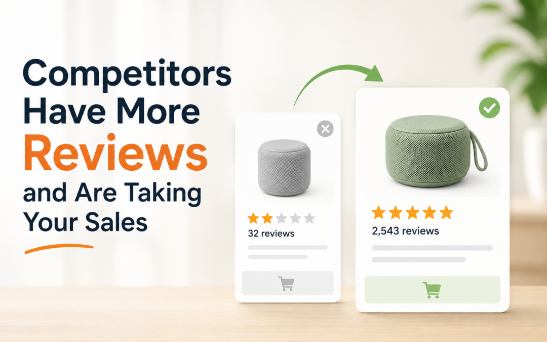 Competitors Have More Reviews and Are Taking Your Sales
